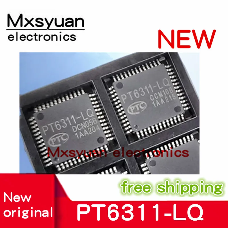 1PCS/LOT PT6311-LQ QFP52 PT6311LQ 100% New Original In Stock