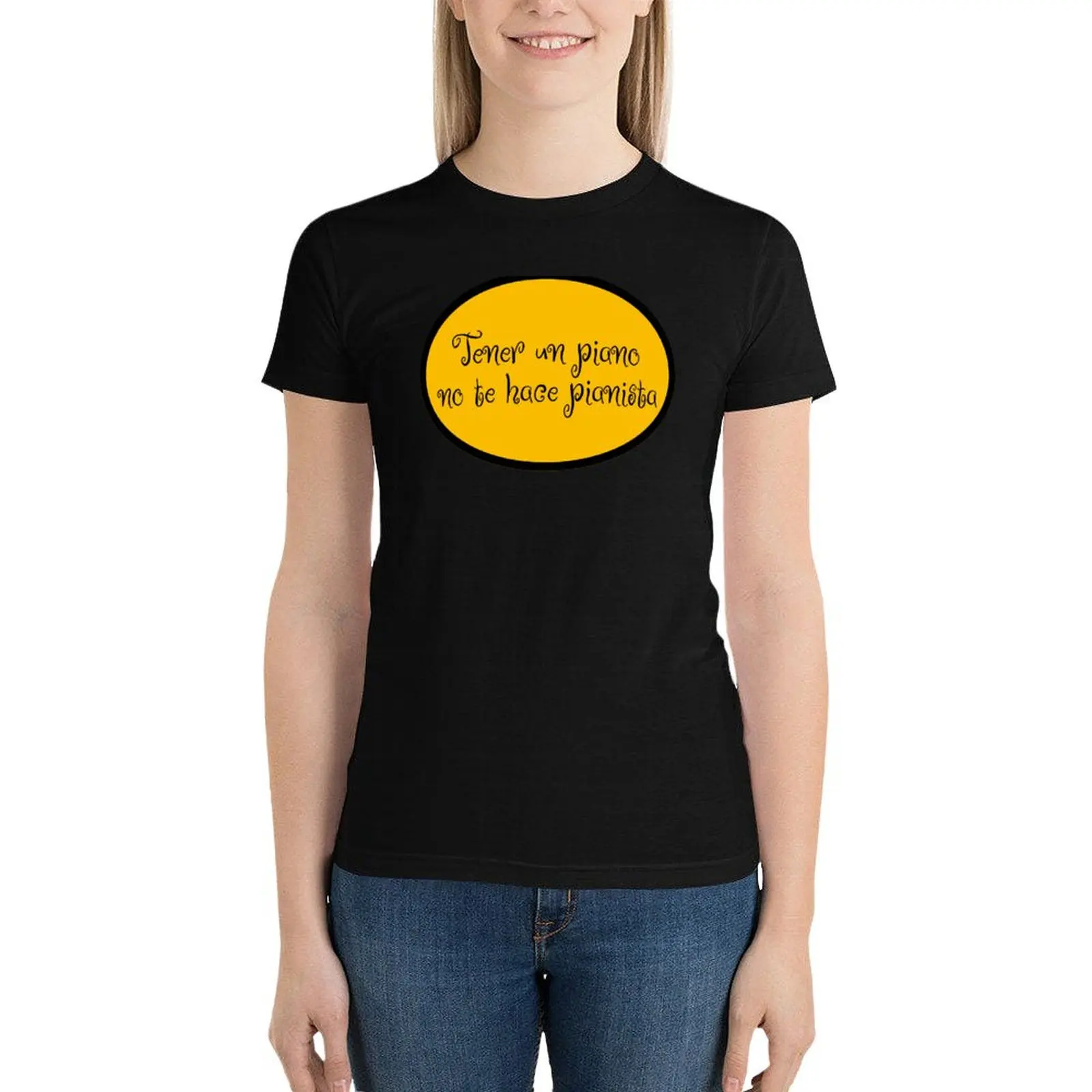 Tener Un Piano No Te Hace Pianista - Having A Piano Doesn’t Make You A Pianist - Spanish Vocabulary T-Shirt