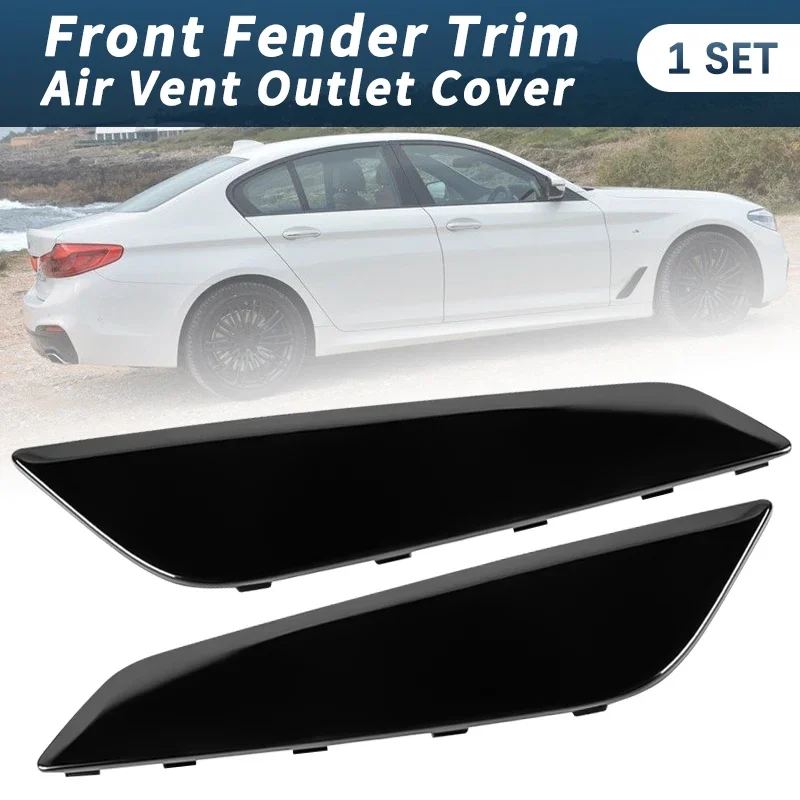 Gloss Black Fender Trim Air Vent Cover for For BMW G30 G30 G31 G38 5 Series 2017-2020 Auto Accessories 51747439013 51747439014