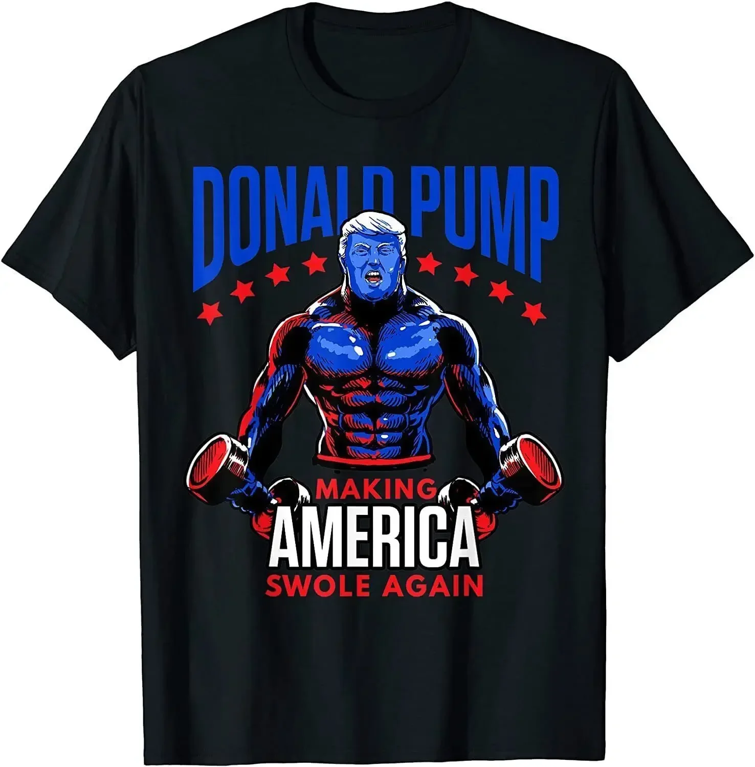 Donald Pump Swole America Trump Weight Lifting Gym Fitness Printed T-shirt   Man Vintage Black Humor Streetwear NEW LIMITED