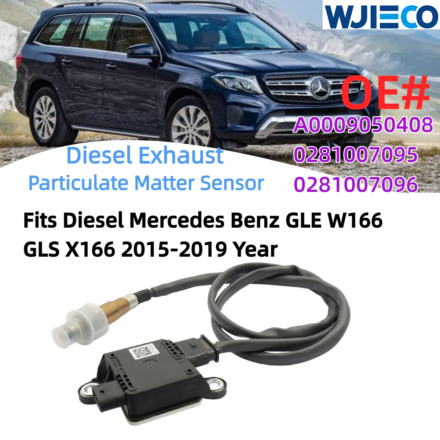 

Датчик частиц WJIECO Датчик PM A0009050408 0281007095 0281007096 Подходит для дизельного двигателя Mercedes Benz GLE W166 GLS X166
