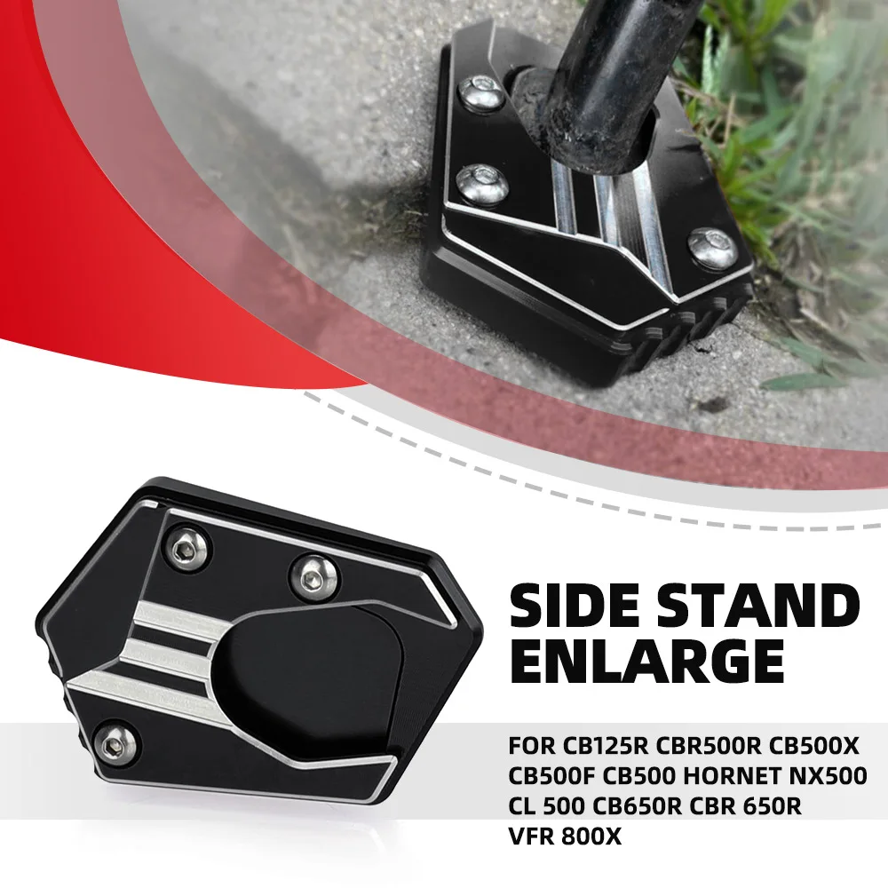 

For Honda CB125R CBR500R CB500X CB500F CB500 Hornet NX500 CL 500 CB650R CBR 650R VFR 800X Kickstand Side Stand Extension Pad