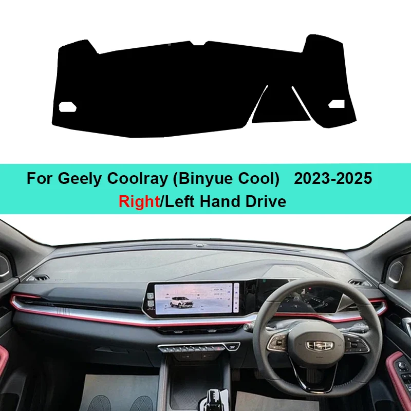 For Geely Coolray Binyue Cool 2023 2024 2025 Car Dashboard Mat Decoration Non Slip Pad Windscreen Sun Shade Rug Cover Parts