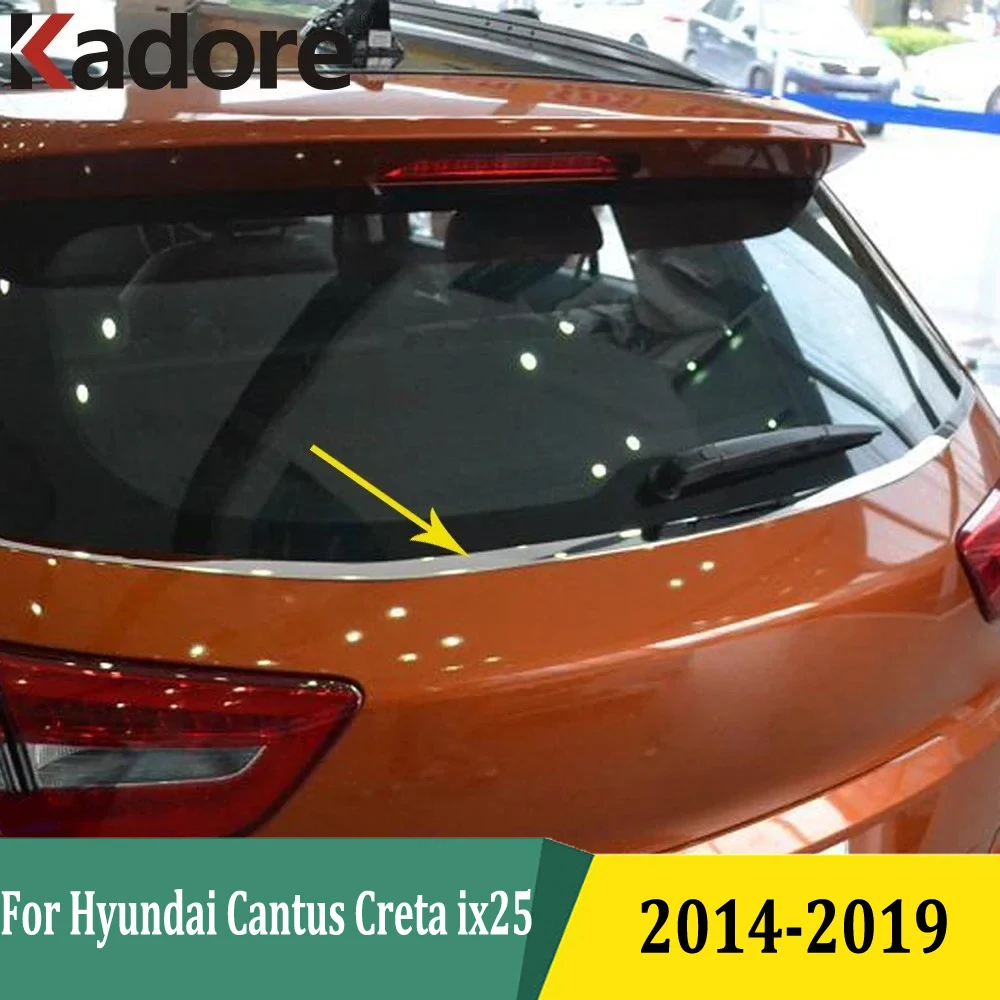 

For Hyundai Cantus Creta ix25 2014-2018 2019 Rear Window Tailgate Spoiler Trims Cover Tail Molding Strip Frame Stainless Steel