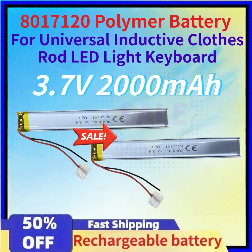 

8017120 3.7V 2000mAh Rechargeable Lithium Li-ion Polymer Battery for Universal Inductive Clothes Rod LED Light Keyboard
