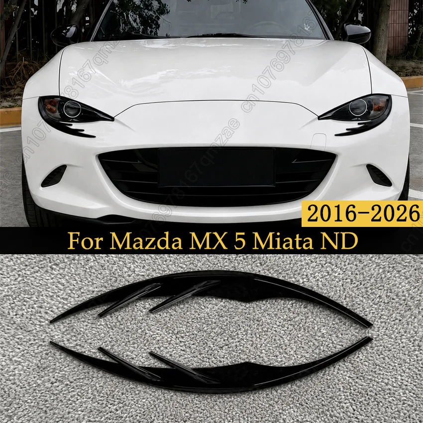 Car Headlight Lamp Eyebrows Cover Trim Stickers For Mazda MX 5 Miata ND 2016-2026 Car Eyelids Lids New ABS Gloss Black