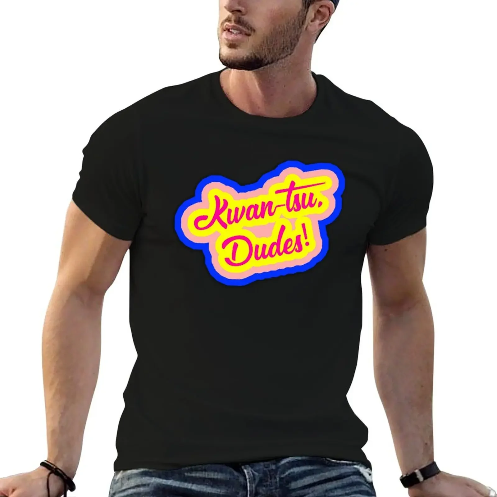 

Kwan-Tsu, Dudes! Surf Ninjas Movie Quote, Choose Your Own Background T-Shirt summer top vintage clothes t shirts for men graphic