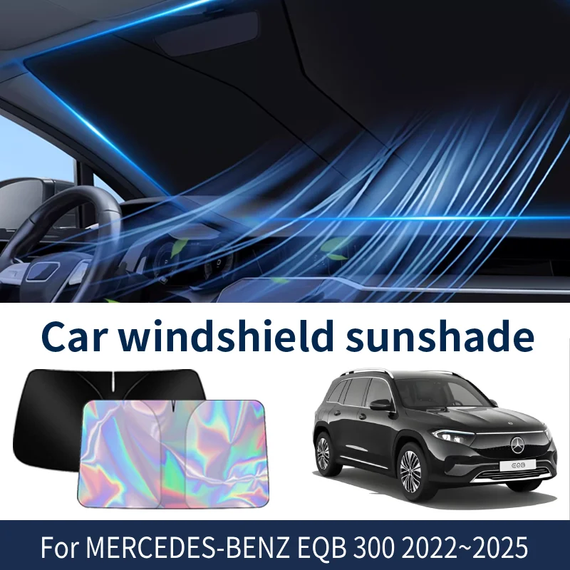 

Front Windshield Sunshade For MERCEDES-BENZ EQB 300 2022~2025 2024 2023 Car Sun Visor Heat Insulation Summer Cooling Accessories