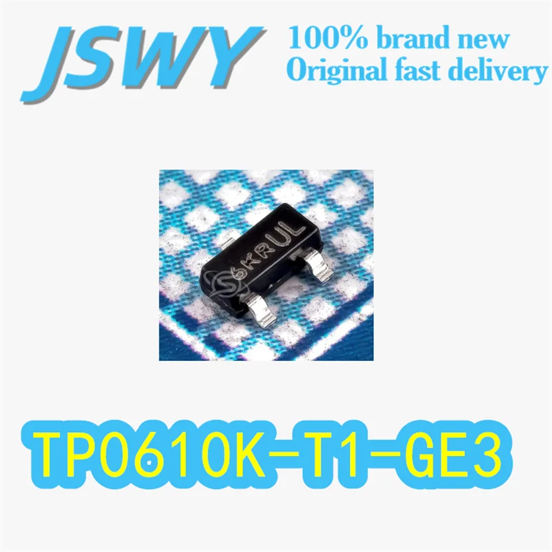 

(10/50 pieces) TP0610K-T1-GE3 Original TP0610K Silk-Screen Printed 6K* SOT-23 Package P-Channel MOSFET 60V 185mA Electronics