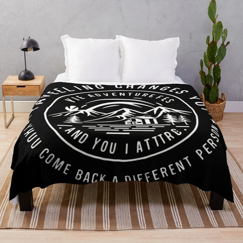 Traveling Changes You - Inspirational Transformation T-Shirt Throw Blanket Custom Fashion Sofas Thermal Blankets