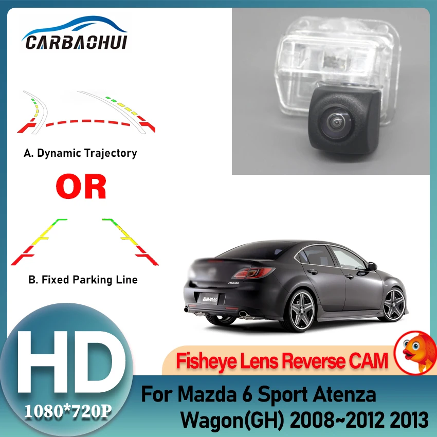 Rear View Camera For Mazda 6 Sport Atenza Wagon(GH) 2008~2013 CCD Night Vision Reverse backup Parking Camera Fisheye Lens