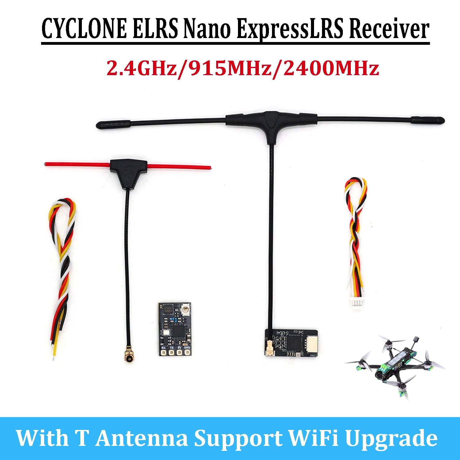 CYCLONE ELRS 2.4G/915MHz Nano ExpressLRS Long Range Receiver 3.6-5.5V with T Antenna Support WiFi Upgrade for RC FPV Drone Parts