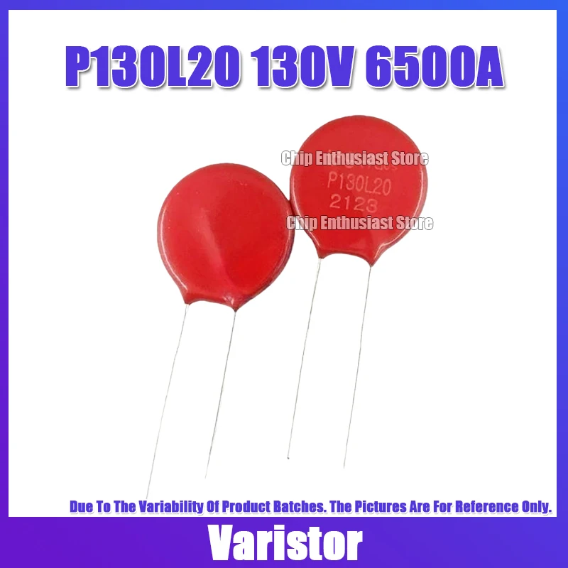 10PCS P130L20 V130LA20AP Varistor Transient Surge Suppressor 130V 6500A 1900pF 20MM DIP
