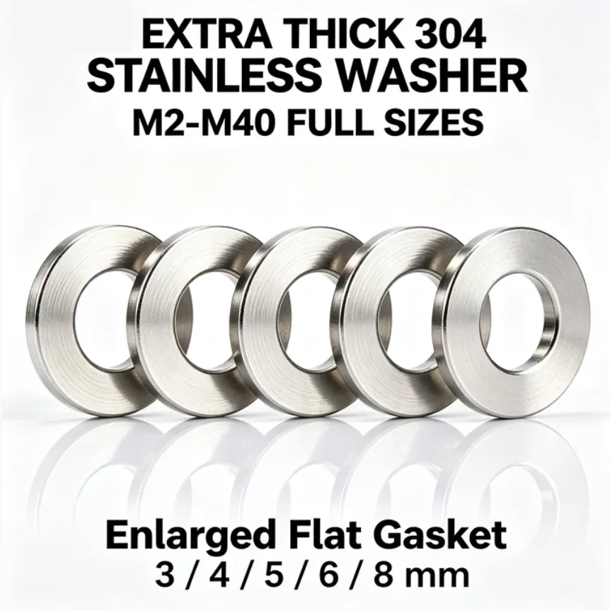 304 Stainless Steel Extra Thick Washer Enlarged Smooth Flat Gasket Thickness 3/4/5/6/8mm M2-M40 Size M3 M4 M5 M6 M8 M10-M30