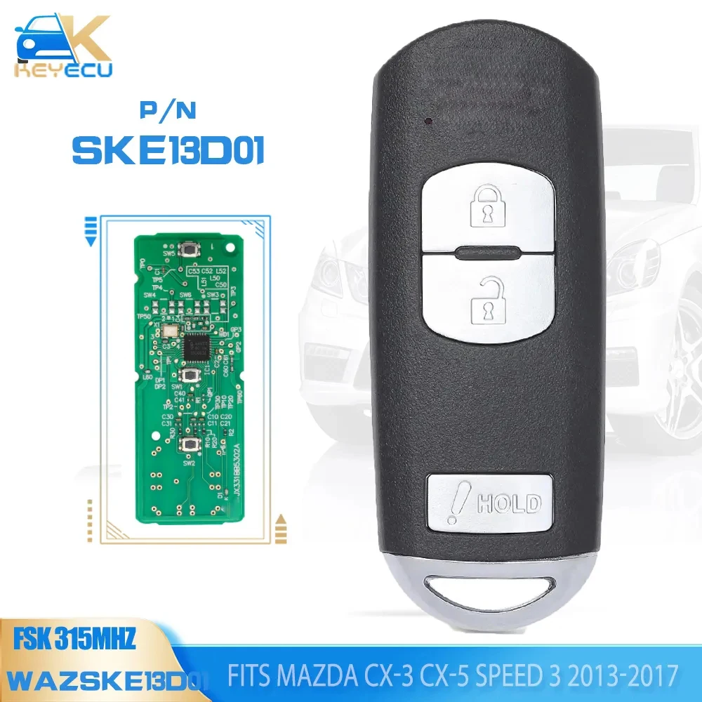 

KEYECU OEM Remote Board Smart Remote Key 3 Button Fob FSK 315MHz ID49 Chip for Mazda CX-3 CX-5 Speed 3 FCC: SKE13E-01 SKE13E-02