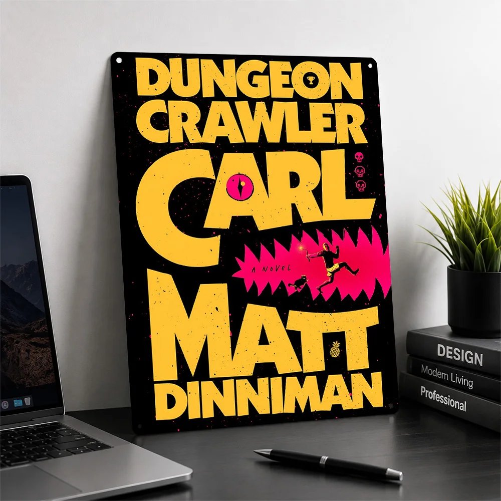 Dungeon Crawler Carl Metal Poster Perfect Gift for Fans Lovers Customized Wall Art Metal Sign for Wand Deko Decoration Room Home