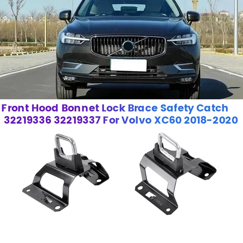 1Pair Car Front Hood Lock Bracket Safety Catch 32219336 32219337 for Volvo XC60 2018-2020 Bonnet Hook Catch Brace