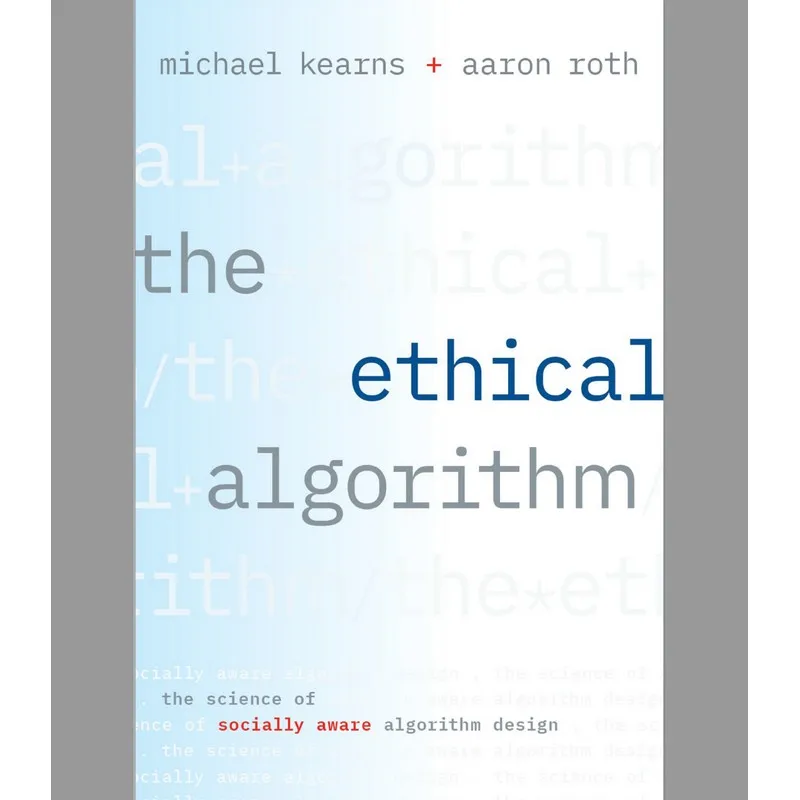 The Ethical Algorithm