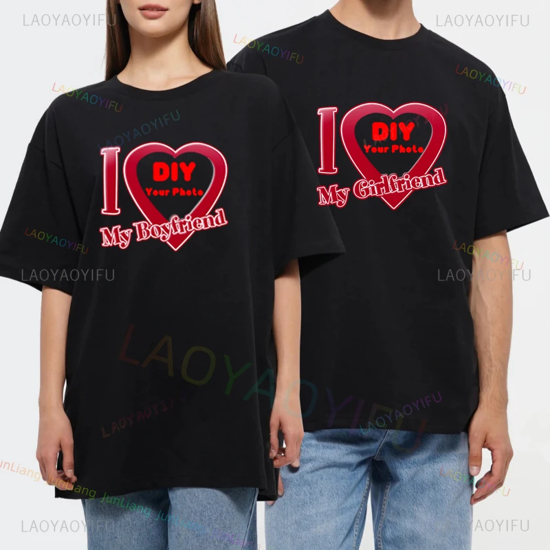 Customized DIY Couple Pure Cotton T-shirt, I Love My Boyfriend/girlfriend Your Photo  Please Send The Photos To Customer Service