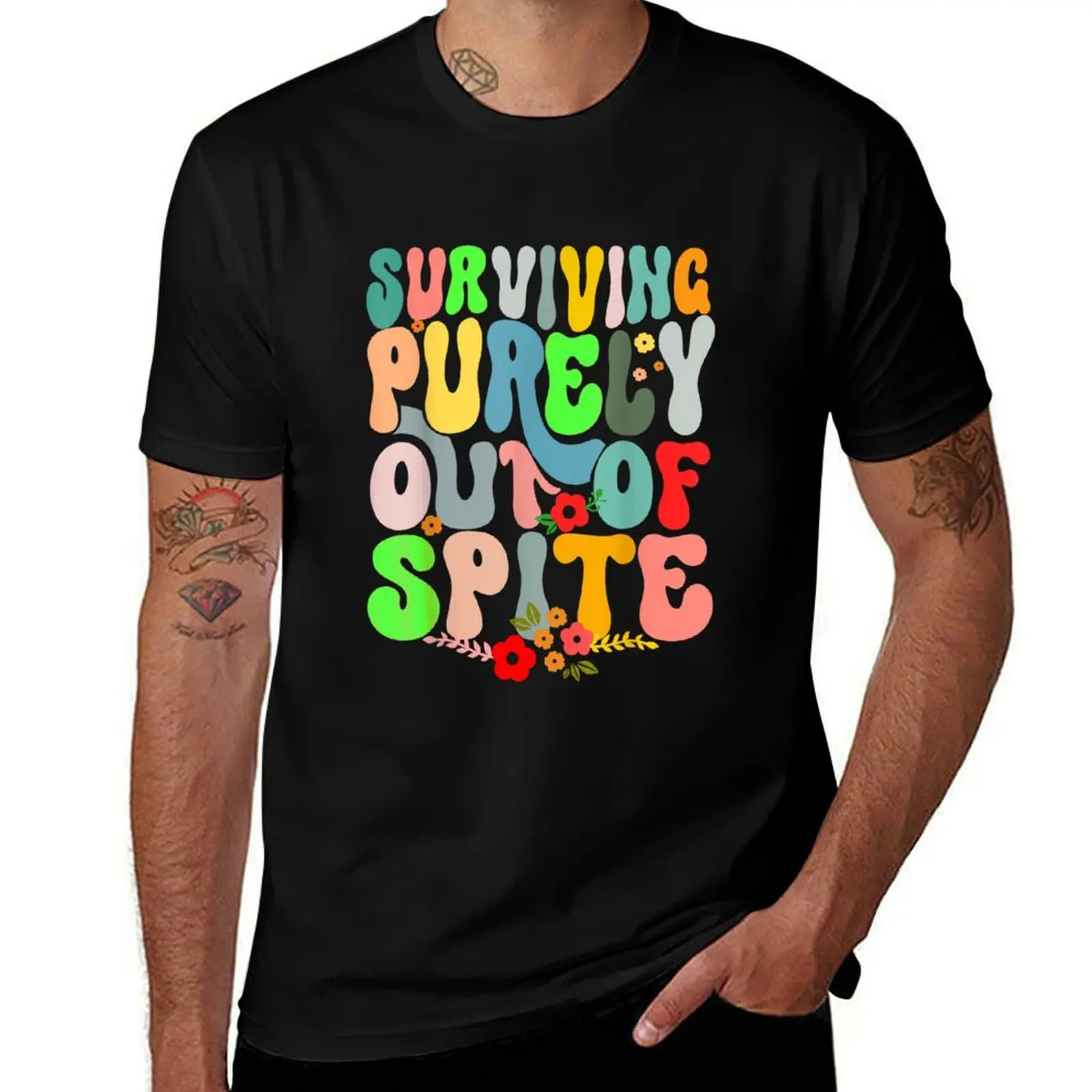 

Surviving Purely Out Of Spite T-Shirt quick drying anime clothes fashion shirts T-shirts oversize men t shirt