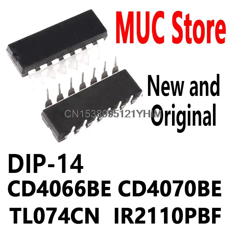 10PCS New and Original DIP-14 CD4066BE CD4070BE TL074CN IR2110PBF
