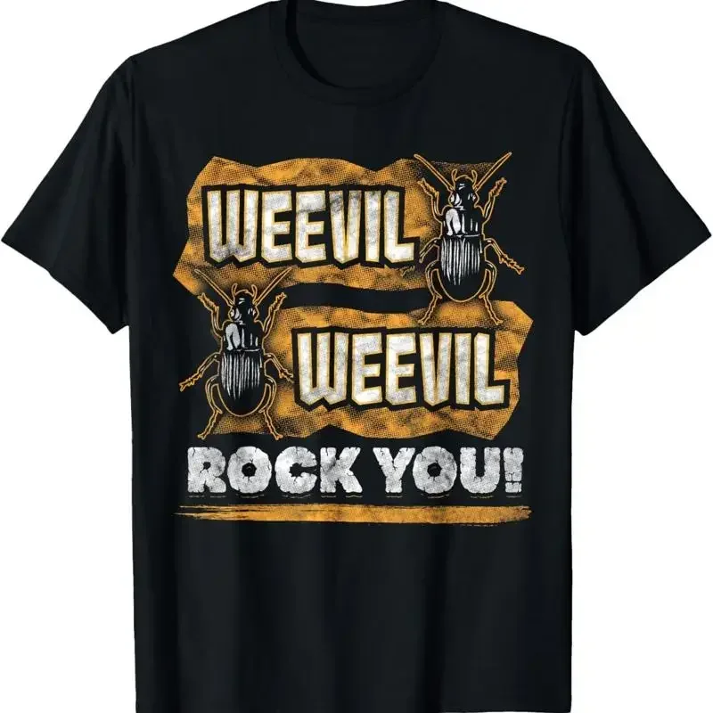 Weevil Rock You Funny Pun T Shirt