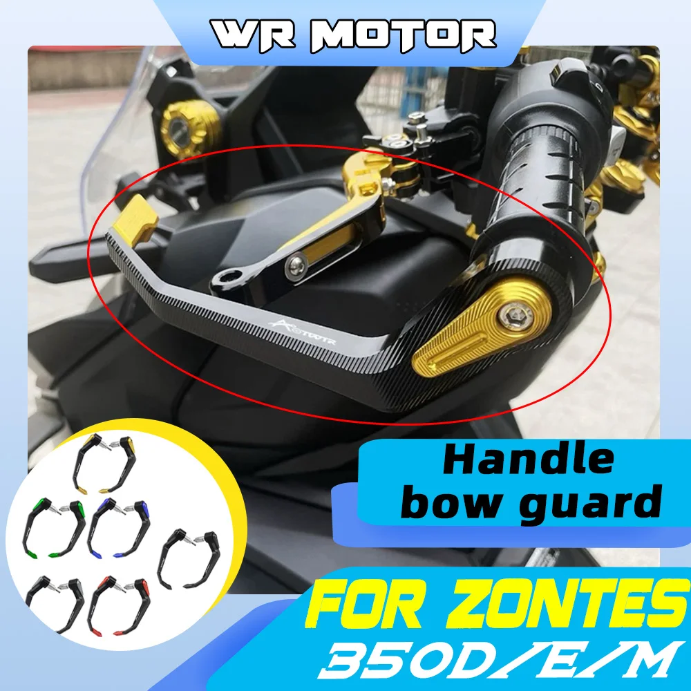 FOR ZONTES 350D 350E 350E Modified Hand‑Guard Bow Handlebar Wind‑Protection Crash‑Guard Accessories