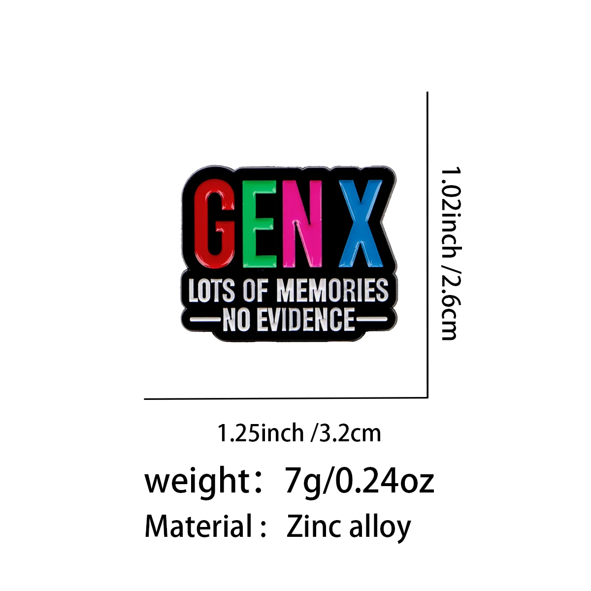 GEN X  LOTS OF MEMORIES -NO EVIDENCE-X Enamel Pin Quotes Brooch Lapel Pins Badge on Backpack Vintage Jewelry Friends Gifts