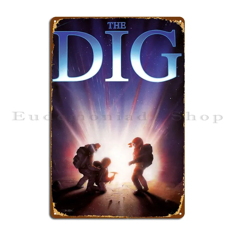 The Dig Metal Sign Decoration Personalized Cinema Bar Cave Rusty Tin Sign Poster