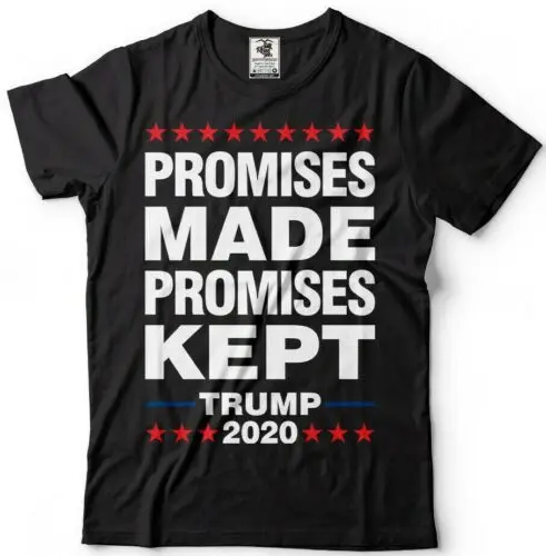 Trump President T-shirt Promises Made Promises Kept 2024 Trump Shirts