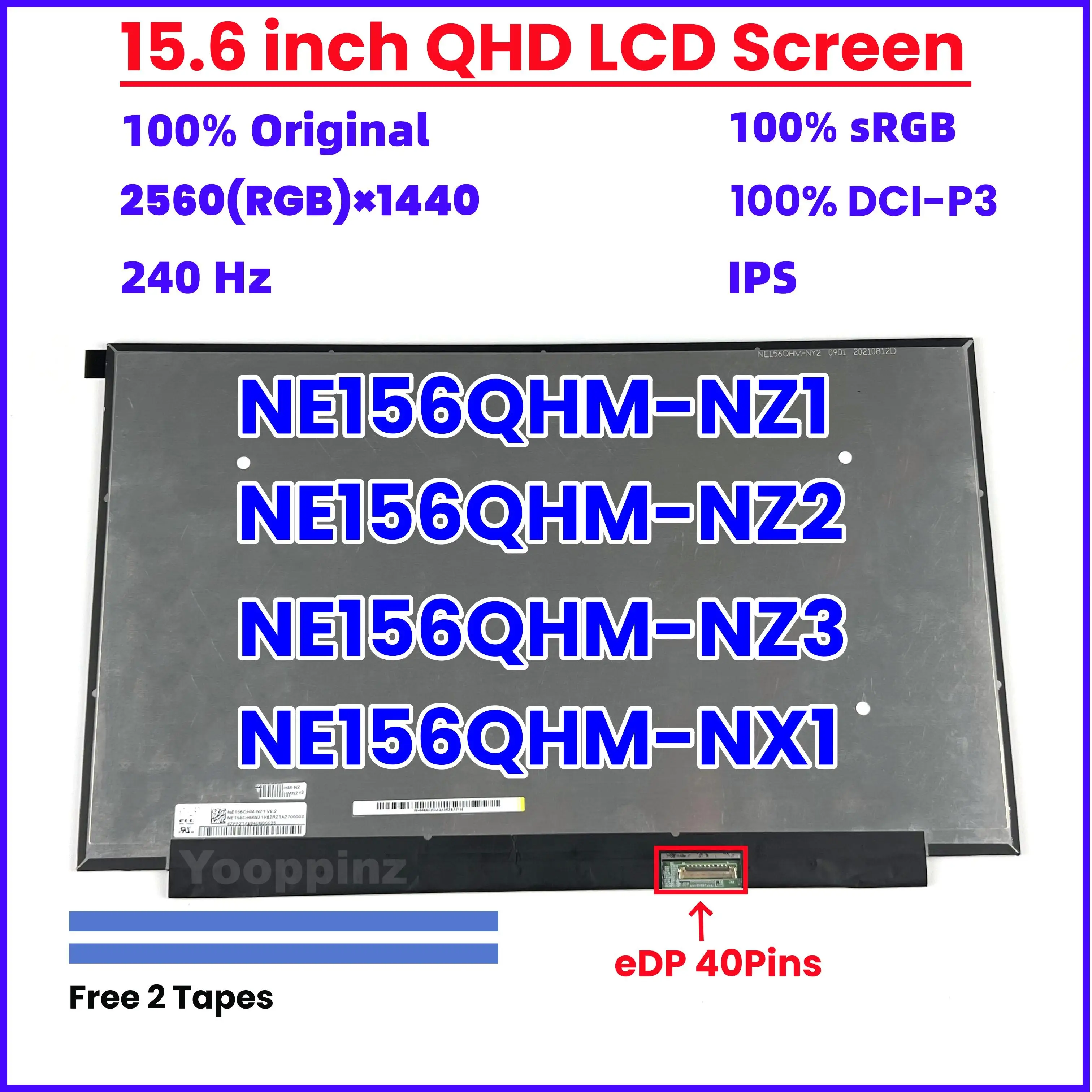 

15.6 Inch 240Hz Laptop LCD Screen NE156QHM-NZ1 NE156QHM-NZ2 NE156QHM-NZ3 NE156QHM-NX1 Display Matrix Panel 2560x1440 eDP 40 Pins