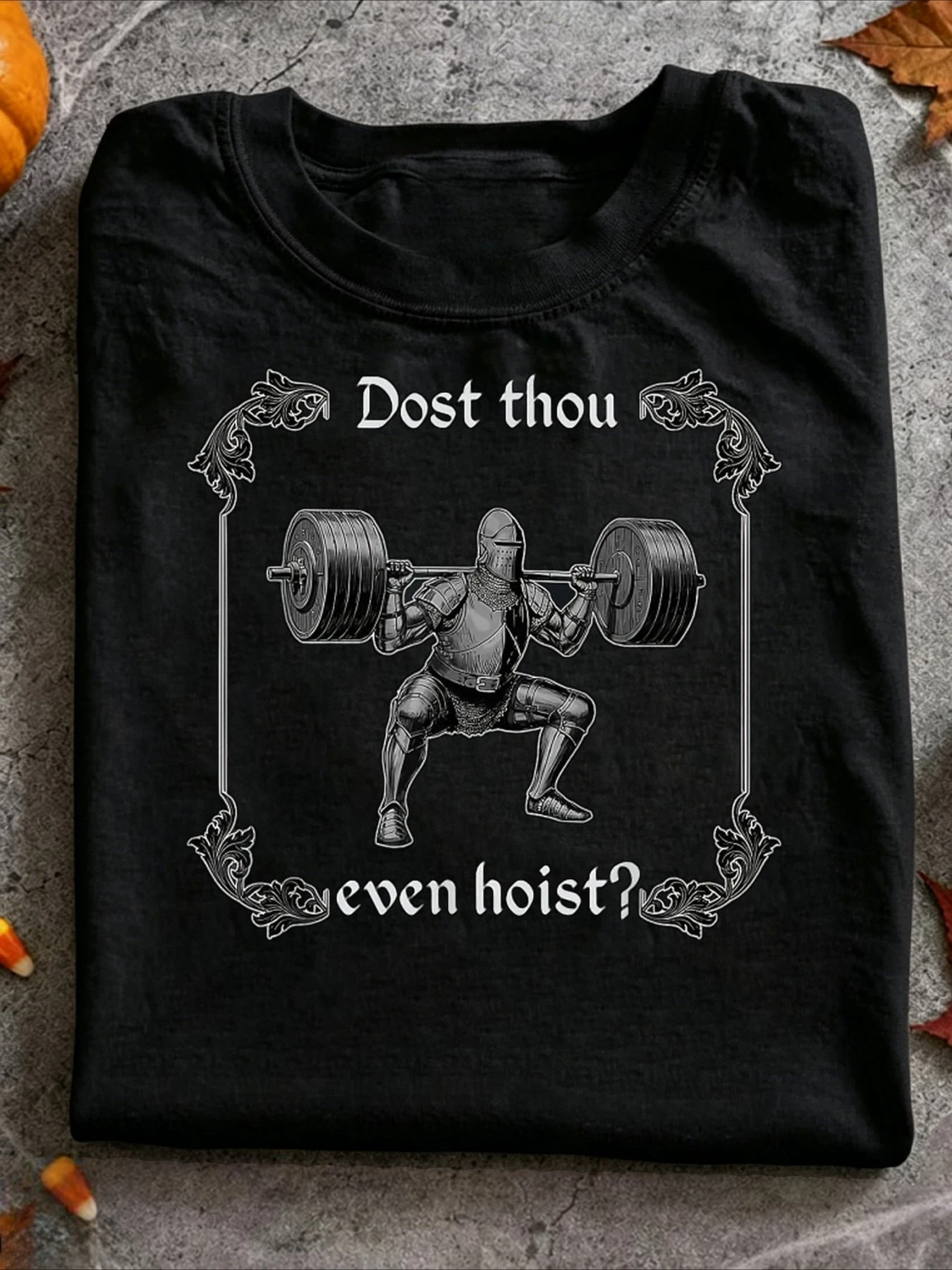 Dost Thou Even Hoist Funny Gym Medieval Gym Gifts T Shirt Happy Mother's Day Shirt for Mom Best Mom Ever Graphic Gift