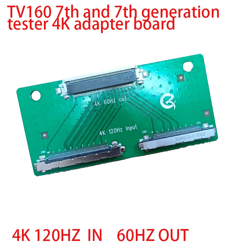 

TV160 7th and 7th generation tester 4K 120HZ IN 60HZ OUT 4K adapter board 120HZ motherboard to 60HZ tester 120HZ input