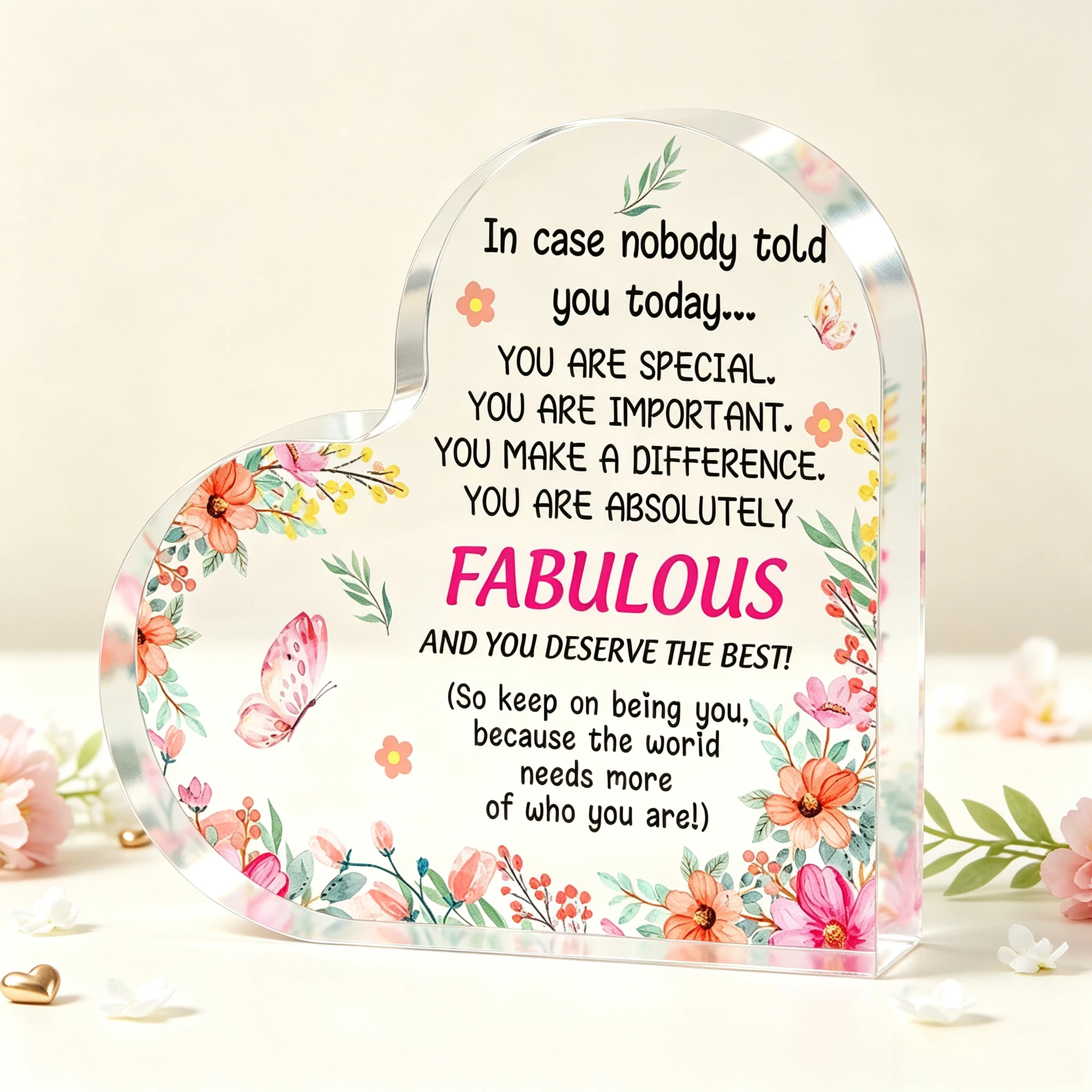 In Case Nobody Told You Today Heart‑Shaped Acrylic Plaque Floral Butterfly Desk Decor Watercolor Pink Flower Butterfly Heart Acrylic Stand, Positive Self‑Affirmation Keepsake Gift
