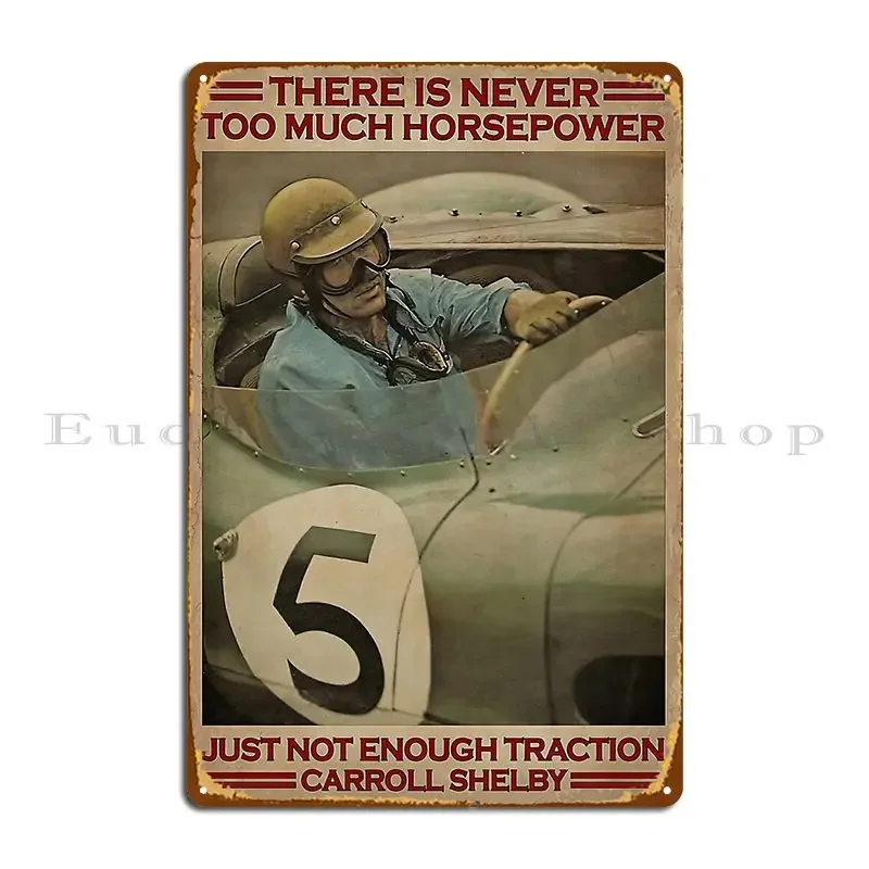 Carroll Shelby There Is Never To Much Horsepower Just Not Enough Traction Metal Plaque Poster Design Design Tin Sign Poster