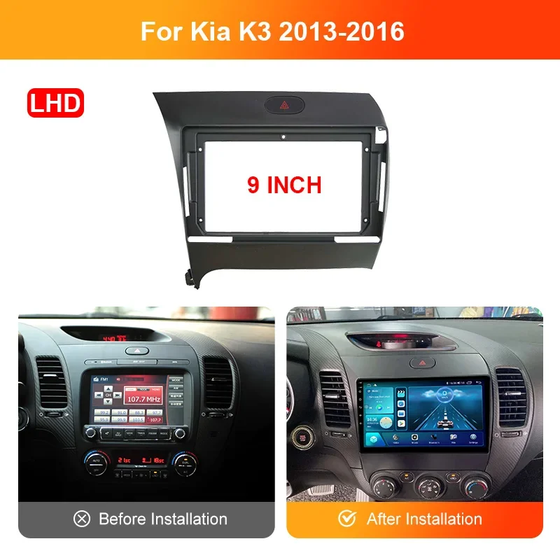 9 Inch Framework For 2012-2019 KIA K3 Car Player DVD Dashboard Audio Panel Mount Fascia Frame（LHD/RHD）