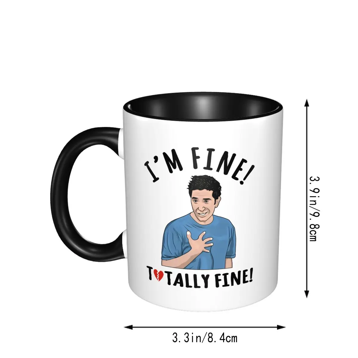 Im Fine Totally Fine Ross Is Not Fine Friends Comedy Tv Show Mug Tea Cups Home The Office Mug Coffee Mugs