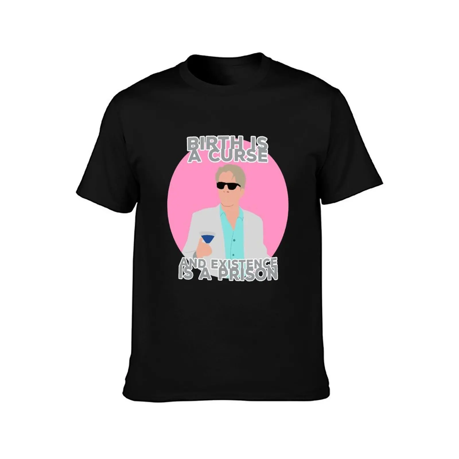 Birth is a curse and existence is a prison - Michael Crisis Meme T-Shirt, Summer Casual Cotton Tee, Oversized Streetwear Tops