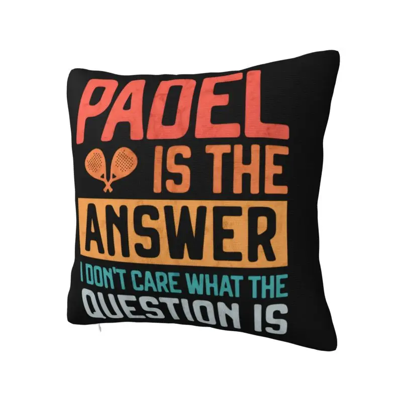 Padel Is The Answer Cushion Cover 55*55 cm Velvet Tennis Racket Sport Quote Throw Pillow Case Home Decor Bedding Sofa Pillowslip