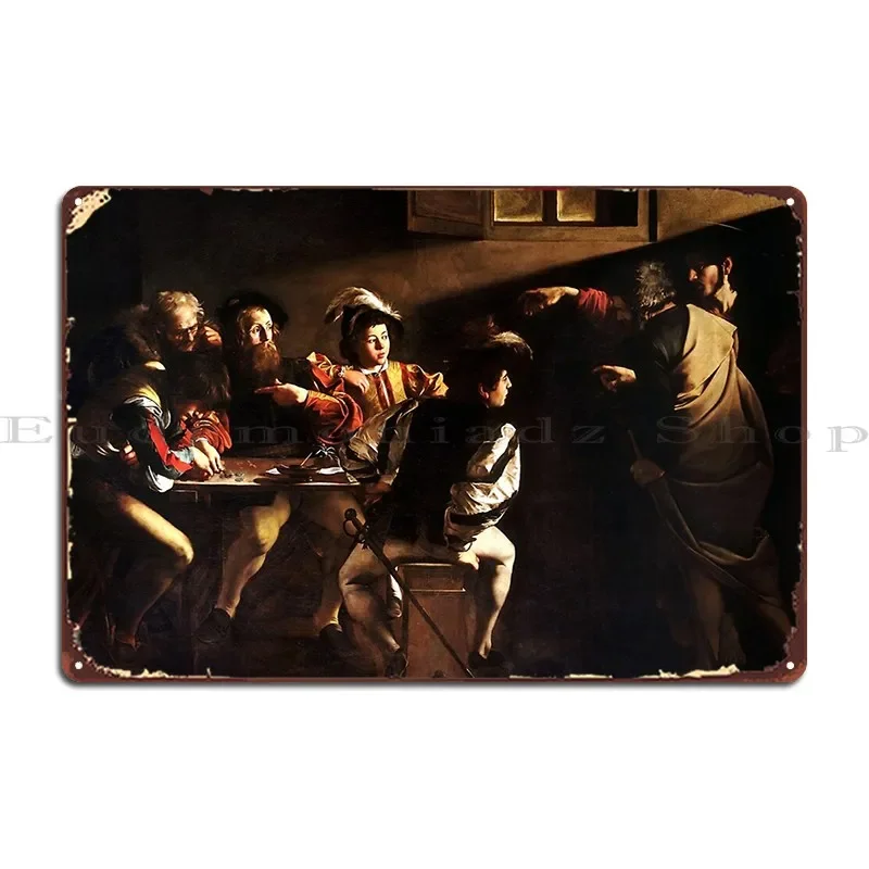 The Calling Of St Matthew 37321373.E40HW Metal Sign Design Wall Decor Print Bar Garage Tin Sign Poster