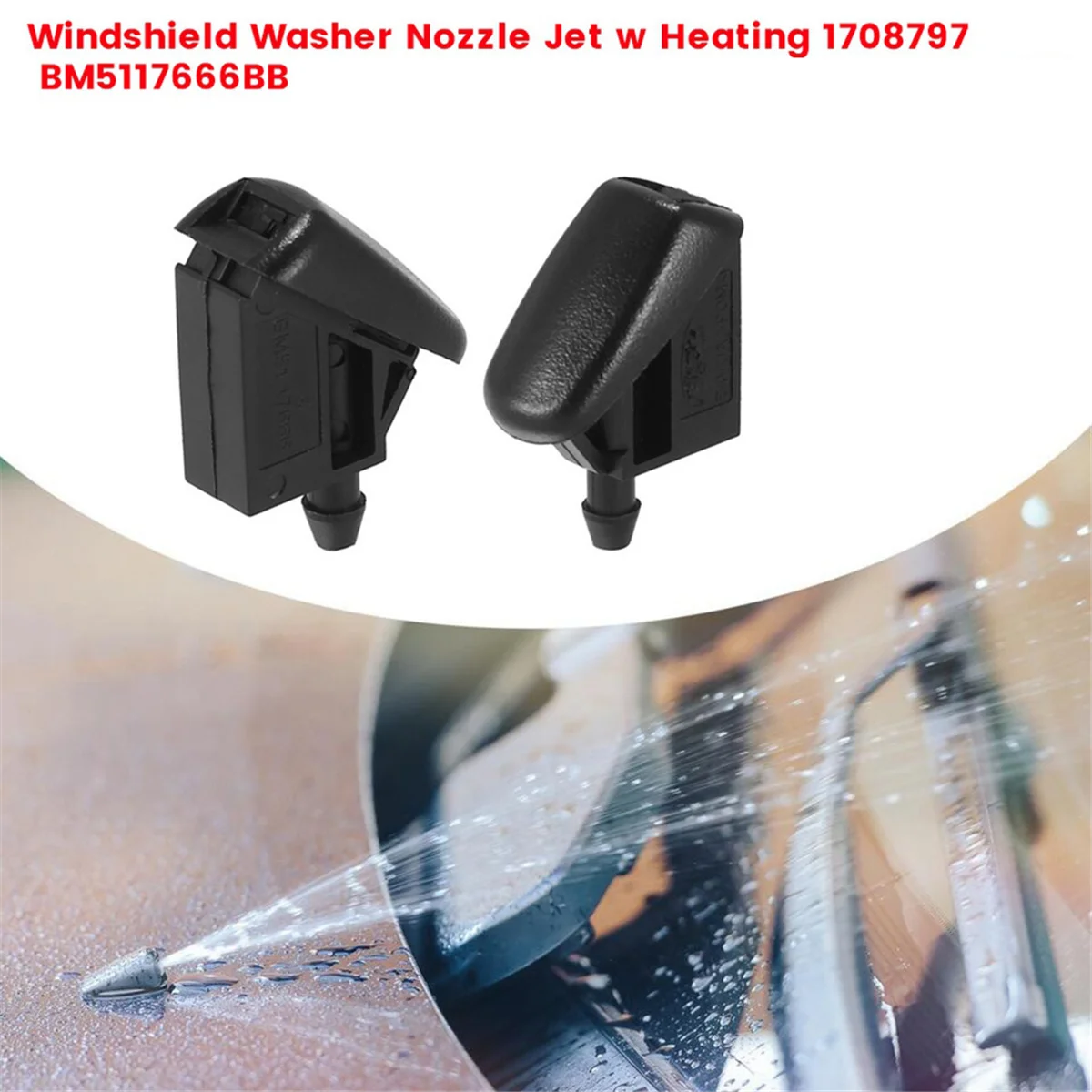 Front Windshield Washer Nozzle Jet with Heating 1708797 BM5117666BB for Ford Focus Escape Mondeo 2012-2018 BM5117666BA