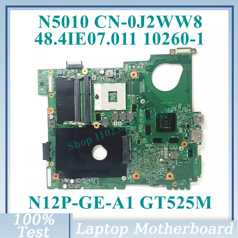 

CN-0J2WW8 0J2WW8 J2WW8 48.4IE07.011 Mainboard 10260-1 For DELL N5110 Laptop Motherboard N12P-GE-A1 GT525M 1GB SLJ4N 100% Tested