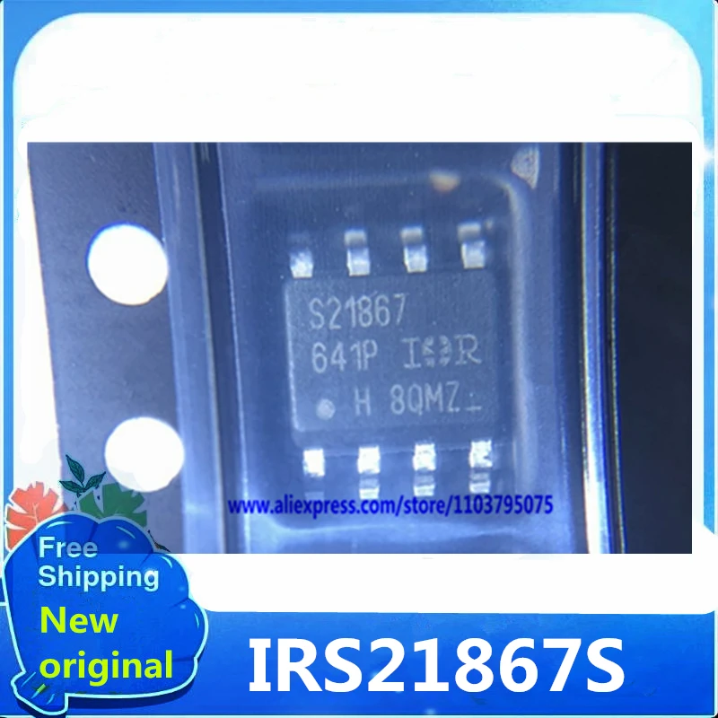 

10PCS/LOT IRS21867S S21867 IRS21867STRPBF SOP-8 100% New and Genuine