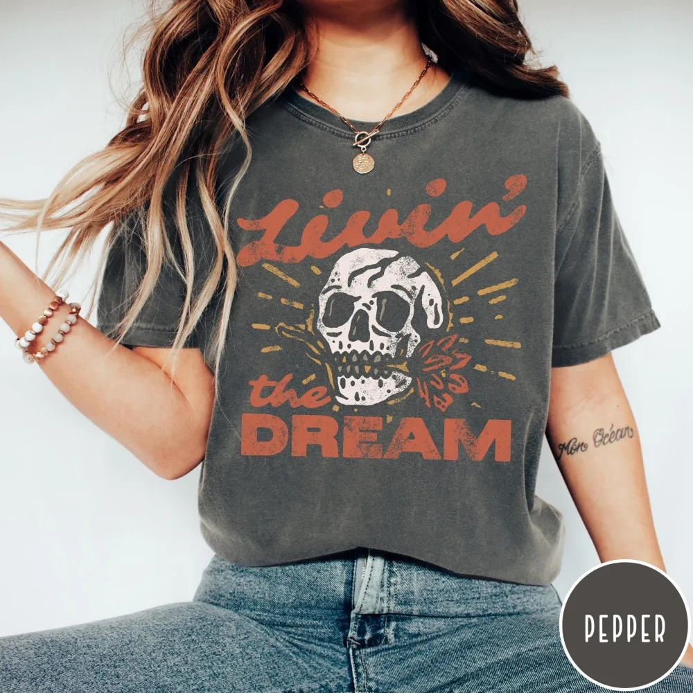 Livin' the Dream T-Shirt, Vintage Distressed Skull Shirt, Oversized Retro Grunge Tee, Trendy Grunge Indie Boho Graphic Tee tops