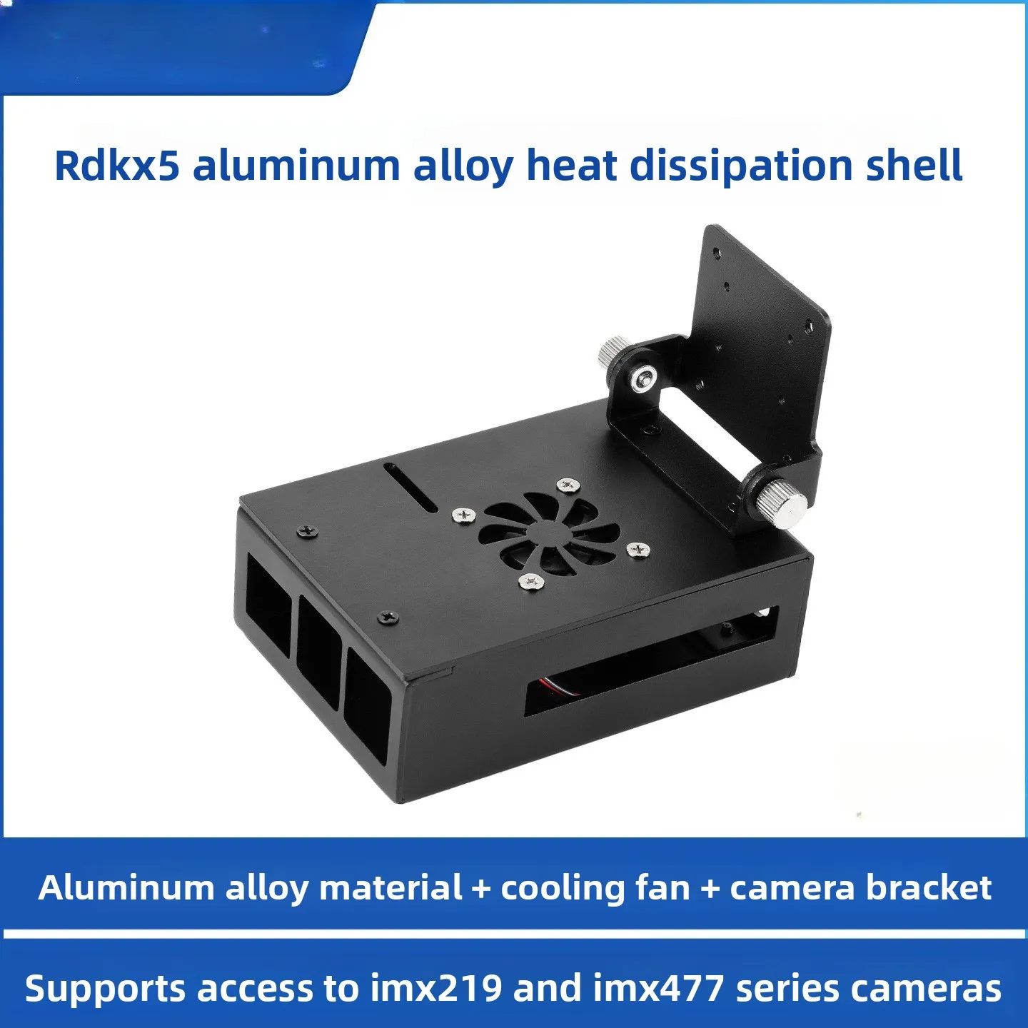 

RDK X5 Special Aluminum Alloy Heat Dissipation Shell Chassis, with Camera Bracket, Can Be Rotated Up and Down 150 °