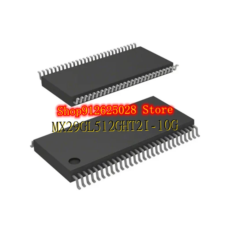 MX29GL512GHT2I-10G S29GL128S10TFI010 TSOP-56