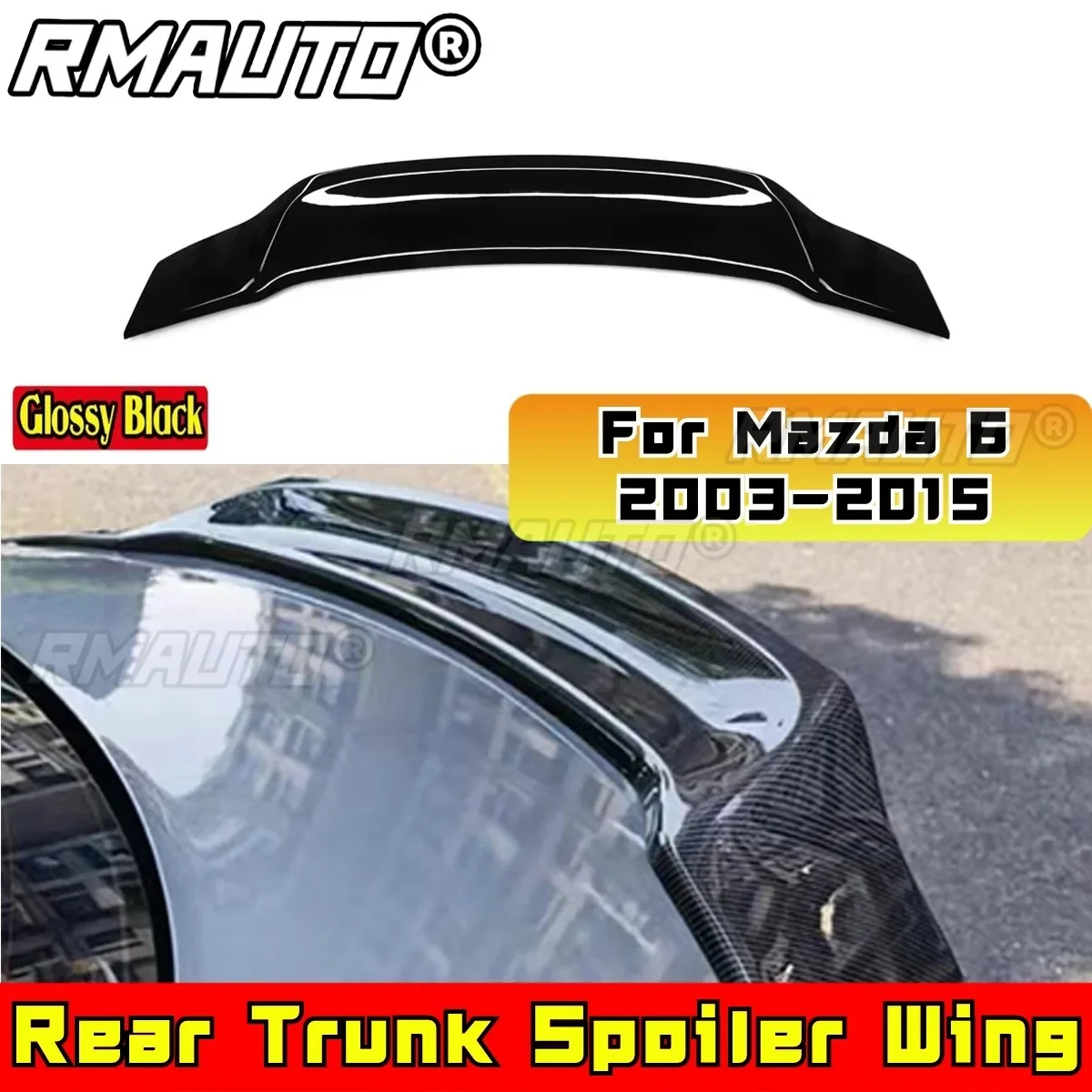 

For Mazda 6 2003-2015 Rear Trunk Spoiler Wing Rear Roof Wing Rear Trunk Spoiler Body Kit Car Accessories