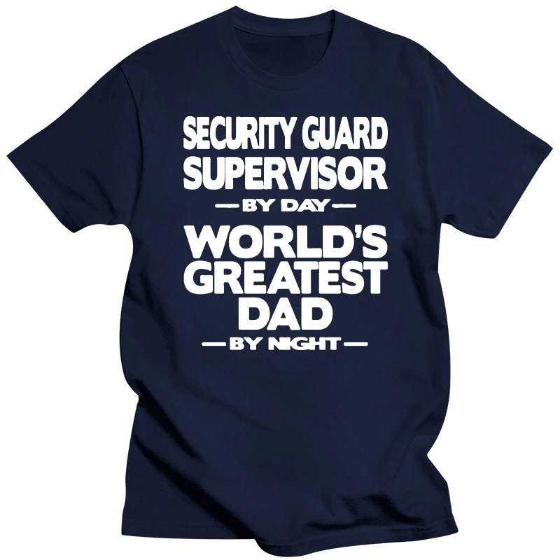 Security Guard Supervisor World's Greatest Dad T-Shirt