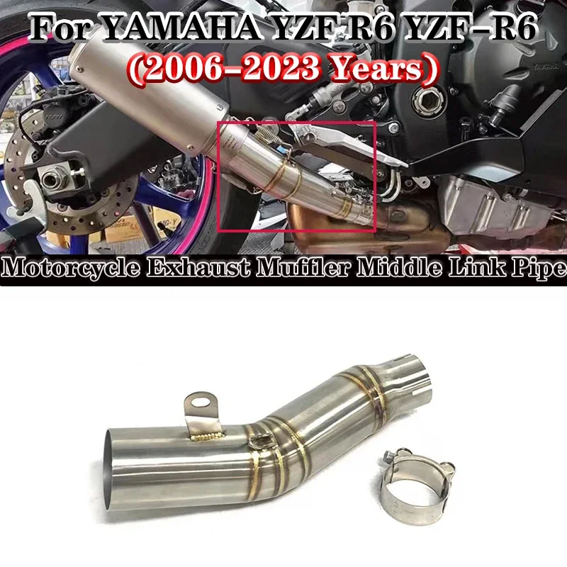 

Slip On For Yamaha YZF R6 YZF-R6 2006 - 2023 Years Motorcycle Exhaust System Middle Mid Link Pipe Connect 60mm Muffler Moto Tube