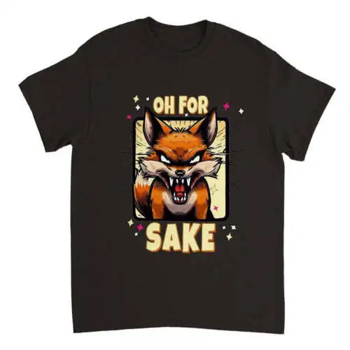 

Oh For Fox Sake T-SHIRT